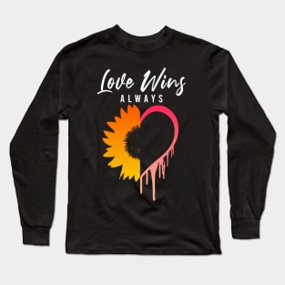 Love Always Wins Sunflower Heart Melting - Gay Pride Long Sleeve T-Shirt